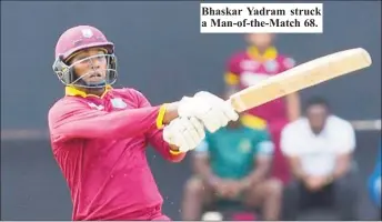  ??  ?? Bhaskar Yadram struck a Man-of-the-Match 68.