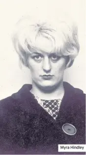  ??  ?? Myra Hindley