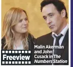  ??  ?? Malin Akerman and John Cusack in The Numbers Station