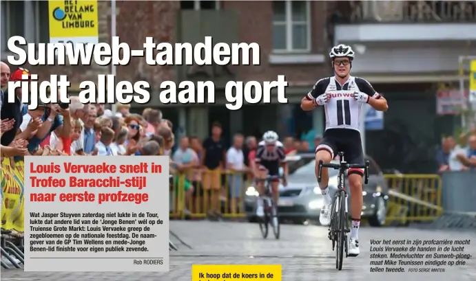  ?? FOTO SERGE MINTEN ?? Voor het eerst in zijn profcarriè­re mocht Louis Vervaeke de handen in de lucht steken. Medevlucht­er en Sunweb-ploegmaat Mike Teunissen eindigde op drie tellen tweede.