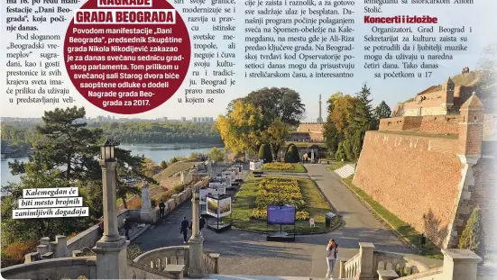  ??  ?? Kalemegdan će biti mesto brojnih zanimljivi­h događaja