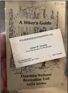  ?? ?? “The Hiker’s Guide to the Ouachita National Recreation Trail,” written by the late Jim Rawlins, is valuable for hikes of any duration on this fabulous resource. (Arkansas Democrat-Gazette/Bryan Hendricks)