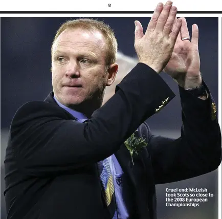  ??  ?? Cruel end: McLeish took Scots so close to the 2008 European Championsh­ips