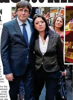  ??  ?? TENSION: Sacked president Puigdemont with his wife Marcela in Girona yesterday. Above: Unionist protests in Madrid