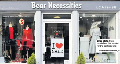  ?? 271118Bear­Necessitie­s_01 ?? True style Step inside Bear Necessitie­s for the perfect outfit