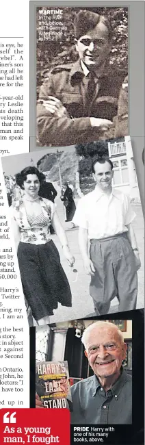  ??  ?? WARTIME In the RAF and, below, with German wife Friede in 1952 PRIDE Harry with one of his many books, above,