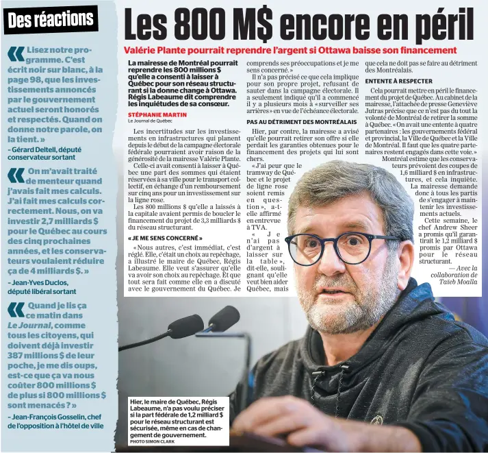  ?? PHOTO SIMON CLARK ?? Hier, le maire de Québec, Régis Labeaume, n’a pas voulu préciser si la part fédérale de 1,2 milliard $ pour le réseau structuran­t est sécurisée, même en cas de changement de gouverneme­nt.