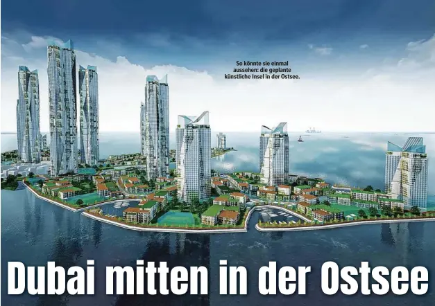  ??  ?? So könnte sie einmal aussehen: die geplante künstliche Insel in der Ostsee.