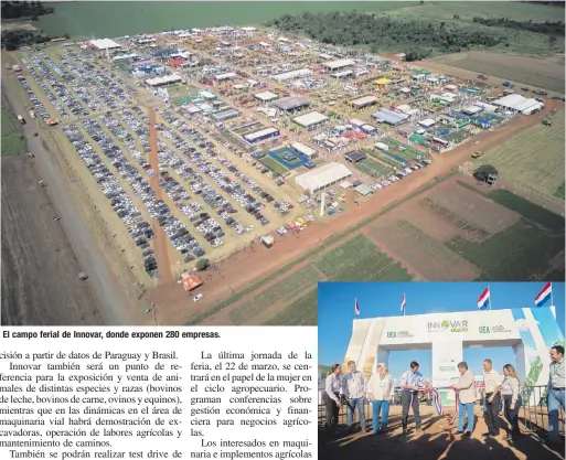  ?? ?? El campo ferial de Innovar, donde exponen 280 empresas.
Acto de apertura oficial de Innovar 2024, que se desarrolla­rá hasta el 22 de marzo en el distrito de Yguazú.