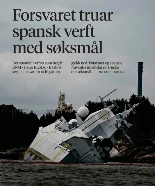  ?? FOTO: EIRIK BREKKE ?? SANK I HJELTEFJOR­DEN: Havarikomm­isjonen har slått fast at fregatten KNM «Helge Ingstad» ikkje tolte kollisjone­n med oljetankar­en «Sola TS» så godt som han skulle.