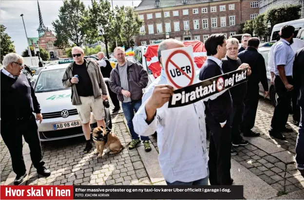  ?? FOTO: JOACHIM ADRIAN ?? Hvor skal vi hen Efter massive protester og en ny taxi-lov kører Uber officielt i garage i dag.