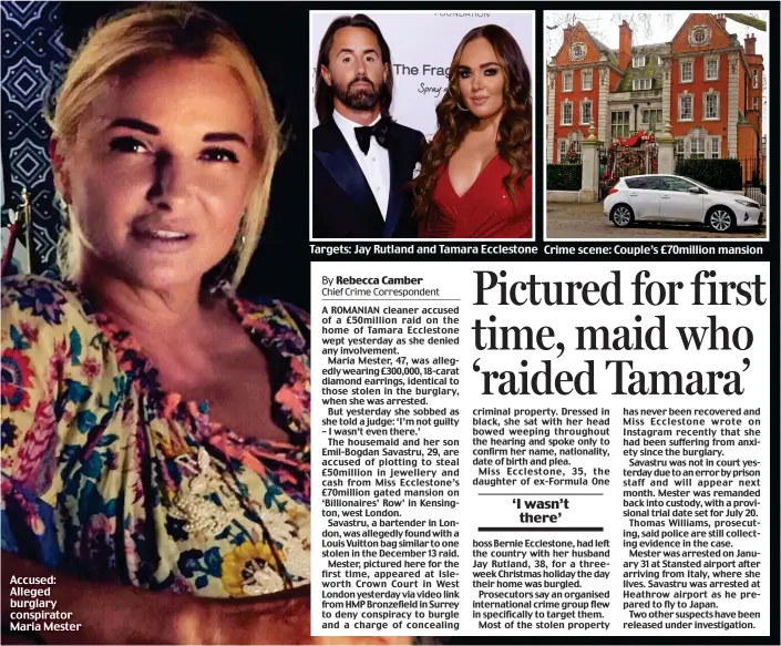  ??  ?? Accused: Alleged burglary conspirato­r Maria Mester
Targets: Jay Rutland and Tamara Ecclestone Crime scene: Couple’s £ 0million mansion