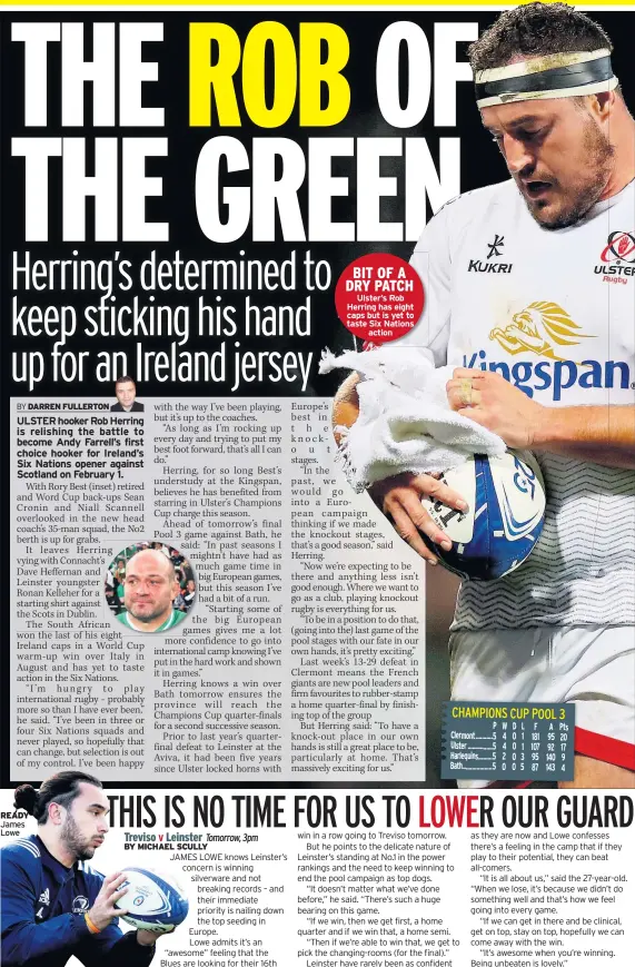  ??  ?? READY James Lowe
BIT OF A DRY PATCH Ulster’s Rob Herring has eight caps but is yet to taste Six Nations action