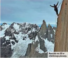  ?? ?? Nanizala sta 30 ur efektivneg­a plezanja.