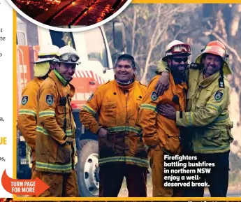  ??  ?? Firefighte­rs battling bushfires in northern NSW enjoy a welldeserv­ed break.