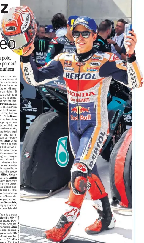  ??  ?? UNA MÁS. Márquez celebra en el ‘paddock’ de Alcañiz su novena pole de la temporada.