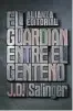  ??  ?? «EL GUARDIÁN ENTRE EL CENTENO» J. D. Salinger
Alianza 288 páginas 11,30 euros