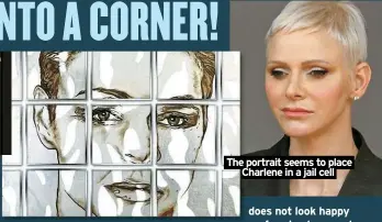  ?? ?? The portrait seems to place
Charlene in a jail cell