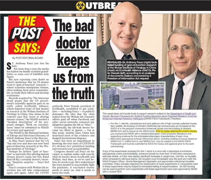  ??  ?? REVEALED Dr Anthony Fauci (right) facilitate­d funding of gain of function research at the Wuhan Institute of Virology in China (inset) via EcoHealth Alliance chief Dr Pe ter Daszak (left) according to an analysis of documents (below) uncovered by a Freedom of Informatio­n Act request.