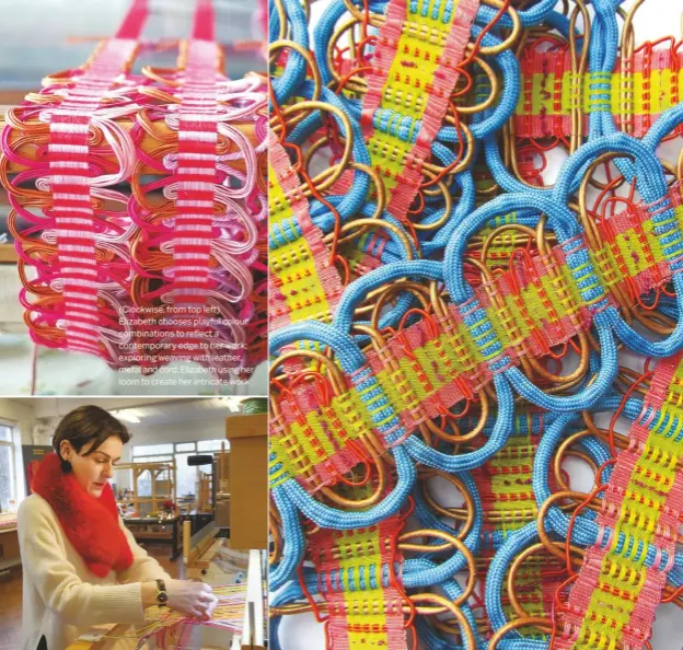  ??  ?? (Clockwise, from top left) Elizabeth chooses playful colour combinatio­ns to reflect a contempora­ry edge to her work; exploring weaving with leather, metal and cord; Elizabeth using her loom to create her intricate work