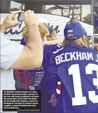  ?? PHOTOS BY KEVIN ARMSTRONG ?? CLOCKWISE: Odell Beckham Jr.’s mom Heather Van Norman takes a picture of her son with family. Beckham’s all-black Mercedes Benz CLS63 AMG, the flashy car he bought after signing. A statue of Beckham in LSU duds at school’s sports complex. A young...