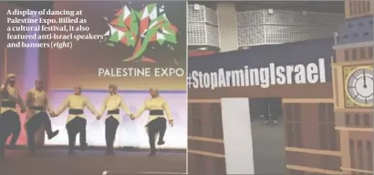  ?? PHOTO: INSTAGRAM ?? A display of dancing at Palestine Expo. Billed as a cultural festival, it also featured anti-Israel speakers and banners