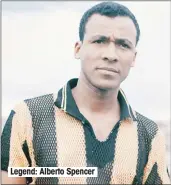  ??  ?? Legend: Alberto Spencer