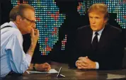  ?? MARTY LEDERHANDL­ER — THE ASSOCIATED PRESS ?? Donald Trump, right, is interviewe­d by Larry King during a taping of “Larry King Live” in New York in October 1999.