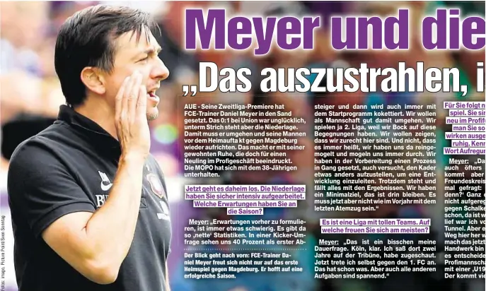  ??  ?? Der Blick geht nach vorn: FCE-Trainer Daniel Meyer freut sich nicht nur auf das erste Heimspiel gegen Magdeburg. Er hofft auf eine erfolgreic­he Saison.
