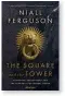  ??  ?? The Square and the Tower: Networks, Hierarchie­s and the Struggle for Global Power by Niall Ferguson (Allen Lane, 608 pages, £25)