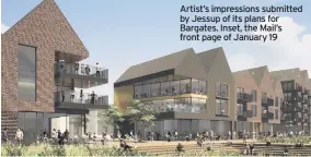  ??  ?? Artist’s impression­s submitted by Jessup of its plans for Bargates. Inset, the Mail’s front page of January 19