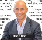  ??  ?? Martin Bain