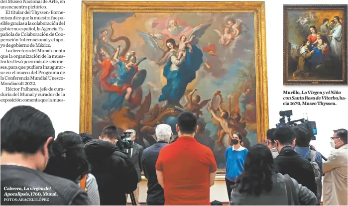  ?? FOTOS: ARACELI LÓPEZ ?? Cabrera, La virgen del Apocalipsi­s, 1760, Munal.
Murillo, La Virgen y el Niño con Santa Rosa de Viterbo, hacia 1670, Museo Thyssen.