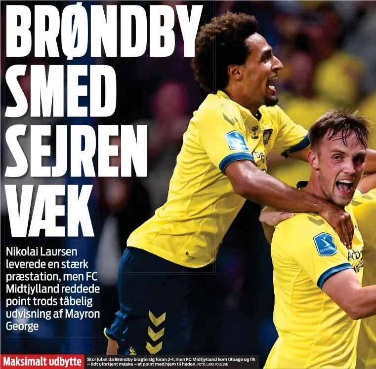  ?? FOTO: LARS POULSEN ?? Maksimalt udbytte Stor jubel da Brøndby bragte sig foran 2-1, men FC Midtjyllan­d kom tilbage og fik – lidt ufortjent måske – et point med hjem til heden.