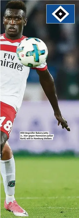  ??  ?? HSV-Angreifer Bakery Jatta (r., hier gegen Hannovers Julian Korb) will in Hamburg bleiben.