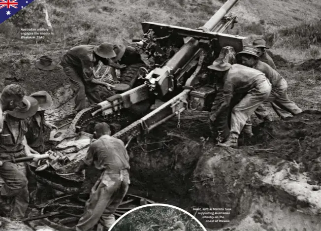  ??  ?? Australian artillery engages the enemy in Wewak in 1945