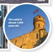  ??  ?? The castle is almost 1,000 years old