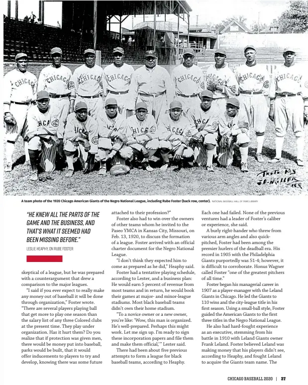  ?? NATIONAL BASEBALL HALL OF FAME LIBRARY ?? A team photo of the 1920 Chicago American Giants of the Negro National League, including Rube Foster (back row, center).