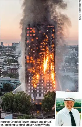  ??  ?? Horror: Grenfell Tower ablaze and (inset) ex-building control officer John Wright