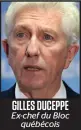  ??  ?? GILLES DUCEPPE Ex-chef du Bloc québécois