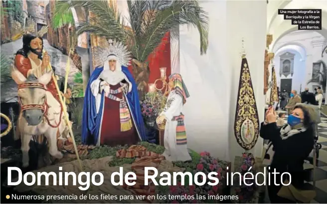  ?? ERASMO FENOY ?? Una mujer fotografía a la Borriquita y la Virgen de la Estrella de Los Barrios.