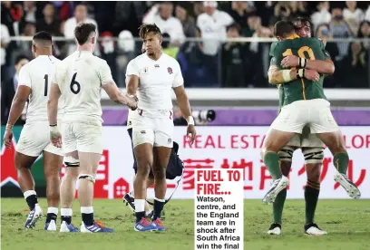  ?? Picture: EDGAR SU ?? FUEL TO FIRE… Watson, centre, and the England team are in shock after South Africa win the final
