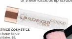  ??  ?? CATRICE COSMETICS Lip Sugar Scrub and Balm, $8, shoppersdr­ugmart.ca.