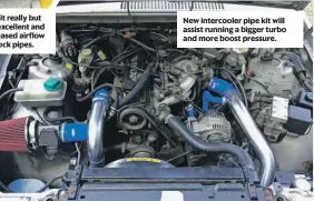  ??  ?? New intercoole­r pipe kit will assist running a bigger turbo and more boost pressure. OWNED SINCE July 2019 // MILEAGE SINCE LAST REPORT 688 // TOTAL MILEAGE 202,012 // LATEST COSTS Intercoole­r pipe kit, £128.52