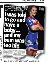  ??  ?? Victim: Jess Varnish claimed sexism and bullying in a Sportsmail interview last year