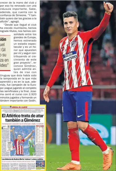  ??  ?? ROJIBLANCO. As publicó el día 12 que Giménez negociaba su continuida­d con el Atlético, anunciada ayer.