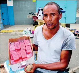  ?? ERROL CROSBY ?? Brown Man said he has been doing good business selling carbolic soap since COVID-19 came to Jamaican shores.