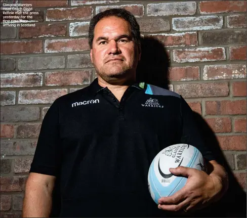  ??  ?? Glasgow Warriors Head Coach David Rennie met the press yesterday for the first time since arriving in Scotland