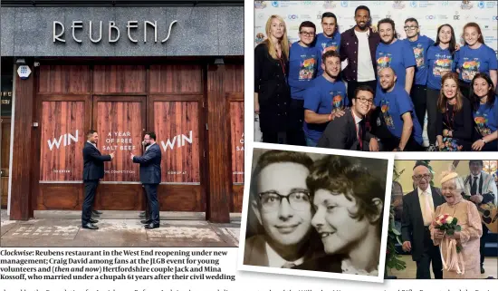  ??  ?? Clockwise: Reubens restaurant in the West End reopening under new management; Craig David among fans at the JLGB event for young volunteers and (then and now) Hertfordsh­ire couple Jack and Mina Kossoff, who married under a chupah 61 years after their civil wedding