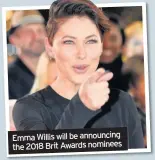  ??  ?? Emma Willis will be announcing the 2018 Brit Awards nominees